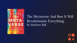 NFT Readings: ‘The Metaverse: And How It Will Revolutionize Everything.’